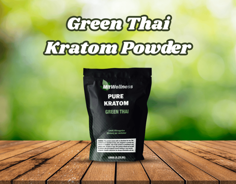 Green Thai Kratom Powder: Benefits, Uses, And How It Stands Out