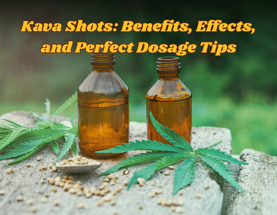 Kava Shots: Benefits, Effects, and Perfect Dosage Tips