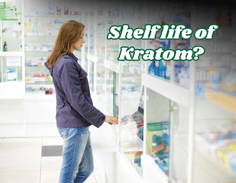 What is the Shelf life of Kratom?